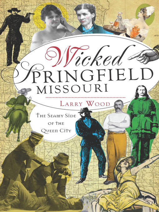 Title details for Wicked Springfield, Missouri by Larry Wood - Available